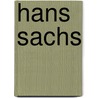Hans Sachs door Friedrich Furchau