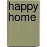Happy Home by Charlotte Hedeman Gueniau