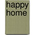 Happy Home