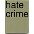 Hate Crime