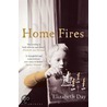 Home Fires by Elizabeth Day