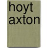 Hoyt Axton by Ronald Cohn