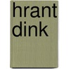 Hrant Dink by Frederic P. Miller