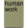 Human Work by Charlotte Perkins Gilman