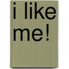 I Like Me! door Nancy Carlson