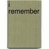 I Remember by Shane Allison