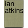 Ian Atkins door Ronald Cohn