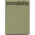 Immobility