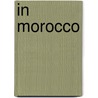 In Morocco by Kate Fleming