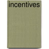 Incentives by Donald E. Campbell