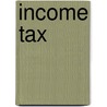 Income Tax door Rodney Fisher