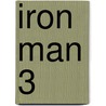 Iron Man 3 by Marvel Press Group