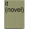 It (novel) door Ronald Cohn