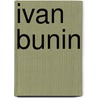 Ivan Bunin by Ronald Cohn