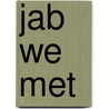 Jab We Met door Ronald Cohn