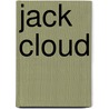 Jack Cloud door Ronald Cohn