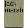 Jack Marsh door Ronald Cohn