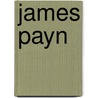 James Payn by Ronald Cohn
