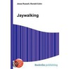 Jaywalking by Ronald Cohn