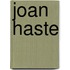 Joan Haste