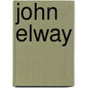 John Elway door Ronald Cohn