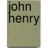John Henry door Christianne Jones