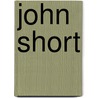 John Short door Ronald Cohn