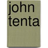 John Tenta door Ronald Cohn