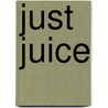Just Juice door Karen Hesse