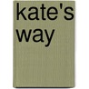 Kate's Way by Jan Marquart