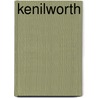 Kenilworth door Professor Walter Scott