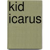 Kid Icarus by Ronald Cohn