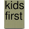 Kids First by David Kirp