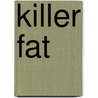 Killer Fat door Natalie Boero