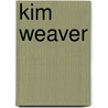 Kim Weaver door Ronald Cohn