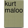 Kurt Maloo door Ronald Cohn
