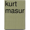 Kurt Masur door Ronald Cohn