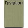 L'Aviation by Paul Painleve