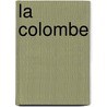 La Colombe door Baron Antoine Isaac Silvestre De Sacy