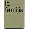 La Familia door Fiona Undrill