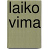 Laiko Vima by Ronald Cohn