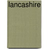 Lancashire by Frederic P. Miller