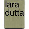 Lara Dutta door Ronald Cohn