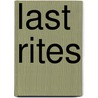 Last Rites door Neil White