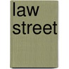 Law Street by Wim J. M. Touw