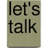 Let's Talk