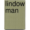 Lindow Man by Ronald Cohn