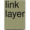 Link Layer door Ronald Cohn