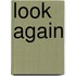 Look Again