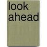 Look Ahead door Jocelyn Potter